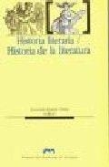 HISTORIA LITERARIA /  HISTORIA DE LA LITERATURA | 9788477337102 | ROMERO TOBAR, LEONARDO