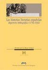HISTORIAS LITERARIAS ESPAÑOLAS, LAS. REPERTORIO BIBLIOGRÁFICO (1754-1936) | 9788492774814 | DE LOS REYES GÓMEZ, FERMÍN