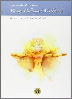 HOMENAJE AL PROFESOR VICENTE CALATAYUD MALDONADO | 9788477337454