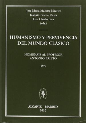HUMANISMO Y PERVIVENCIA DEL MUNDO CLÁSICO. HOMENAJE AL PROFESOR ANTONIO FONTÁN.  VOL. III.5 | 9788484831587