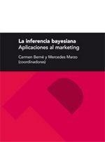 INFERENCIA BAYESIANA, LA. APLICACIONES AL MARKETING | 9788492774944 | BERNE MANERO, CARMEN / MARZO NAVARRO, MERCEDES