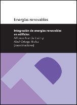 INTEGRACIÓN DE ENERGÍAS RENOVABLES EN EDIFICIOS (SERIE ENERGÍAS RENOVABLES) | 9788415274063 | ARANDA USÓN, JOSÉ ALFONSO / ORTEGO BIELSA, ABEL