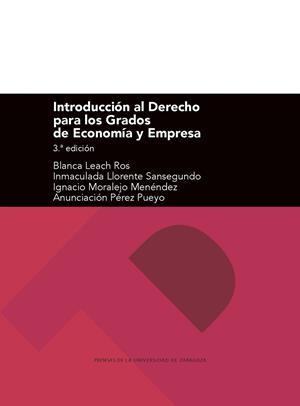 INTRODUCCIÓN AL DERECHO PARA LOS GRADOS DE ECONOMÍA Y EMPRESA | 9788417873868 | LEACH ROS, BLANCA / LLORENTE SANSEGUNDO, INMACULADA / MORALEJO MENÉNDEZ, IGNACIO / PÉREZ PUEYO, ANUN