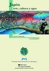 JAPÓN: ARTE, CULTURA Y AGUA | 9788477336969 | ALMAZÁN TOMÁS, DAVID