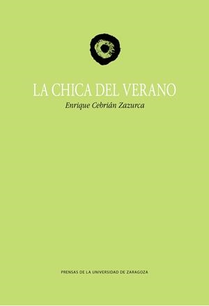 CHICA DEL VERANO, LA | 9788416272389 | CEBRIÁN ZAZURCA, ENRIQUE