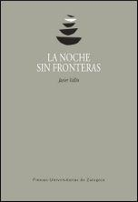 NOCHE SIN FRONTERAS, LA | 9788415274728 | VALLÍN TOYOS, FRANCISCO JAVIER