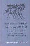 IDEAS JURÍDICAS DE BRAULIO FOZ Y SU PROYECCIÓN POLÍTICA EN LA CONSTRUCCIÓN DEL ESTADO LIBERAL ESPAÑOL, LAS | 9788492521289 | VICENTE Y GUERRERO, GUILLERMO