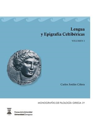 LENGUA Y EPIGRAFÍA CELTIBÉRICAS | 9788417873677 | JORDÁN CÓLERA, CARLOS