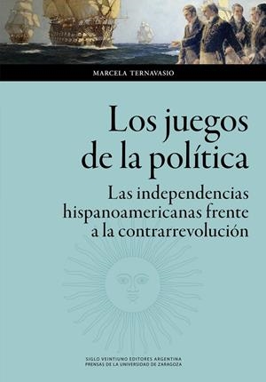 JUEGOS DE LA POLÍTICA, LOS | 9788413402956 | TERNAVASIO, MARCELA