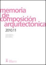MEMORIA DE COMPOSICIÓN ARQUITECTÓNICA 2010-11 | 9788415274629 | DÍEZ MEDINA, CARMEN