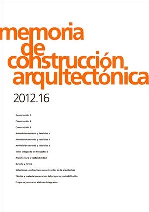 MEMORIAS DE CONSTRUCCIÓN ARQUITECTÓNICA 2012.16 | 9788416935062 | VARIOS AUTORES