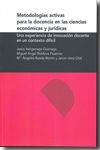 METODOLOGÍAS ACTIVAS PARA LA DOCENCIA EN LAS CIENCIAS ECONÓMICAS Y JURÍDICAS | 9788492774340 | BOLDOVA PASAMAR, MIGUEL ANGEL / ASTIGARRAGA GOENAGA, JESÚS / RUEDA MARTÍN, Mª ANGELES / USOZ OTAL, J