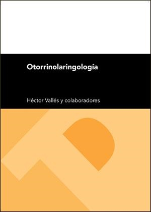 OTORRINOLARINGOLOGÍA | 9788416515769 | VALLÉS VARELA, HÉCTOR