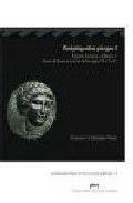 PERIPLÓGRAFOS GRIEGOS I. EPOCAS ARCAICA Y CLÁSICA 1: PERIPLO DE HANÓN Y AUTORES DE LOS SIGLOS VI Y V A. C. | 9788492521562 | GONZÁLEZ PONCE, FRANCISCO JOSÉ