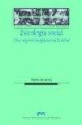 PSICOLOGÍA SOCIAL. UN COMPROMISO APLICADO A LA SALUD | 9788477338857 | GIL LACRUZ, MARTA