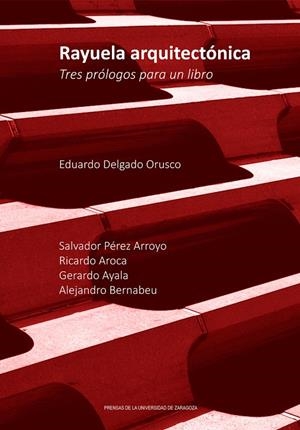 RAYUELA ARQUITECTÓNICA | 9788413401546 | DELGADO ORUSCO, EDUARDO