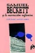 SAMUEL BECKETT Y LA NARRACIÓN REFLEXIVA | 9788477333210 | GARCIA LANDA, JOSE ANGEL