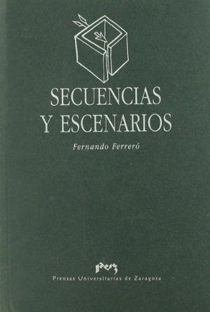 SECUENCIAS Y ESCENARIOS | 9788477338611 | FERRERO TOLOSA, FERNANDO
