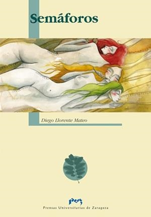 SEMÁFOROS | 9788477330349 | LLORENTE MATEO, DIEGO
