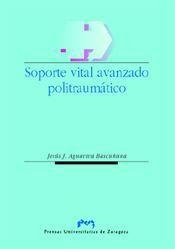 SOPORTE VITAL AVANZADO POLITRAUMÁTICO | 9788477336341 | AGUAVIVA BASCUÑANA, JESÚS JAVIER