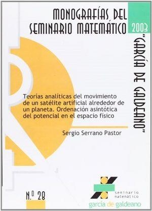 TEORÍAS ANALÍTICAS DEL MOVIMIENTO DE UN SATÉLITE ARTIFICIAL ALREDEDOR DE UN PLANETA. ORDENACIÓN ASINTÓTICA | 9788477336679 | SERRANO PASTOR, SERGIO