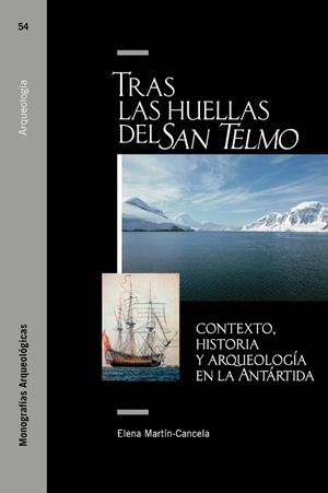 TRAS LAS HUELLAS DEL SAN TELMO: CONTEXTO, HISTORIA Y ARQUEOLOGÍA EN LA ANTÁRTIDA | 9788417358235 | MARTÍN CANCELA, ELENA
