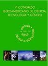 VI CONGRESO IBEROAMERICANO DE CIENCIA, TECNOLOGÍA Y GÉNERO | 9788477338420 | MIQUEO MIQUEO, CONSUELO
