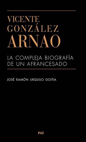 VICENTE GONZÁLEZ ARNAO | 9788417633783 | URQUIJO GOITIA, JOSÉ RAMÓN