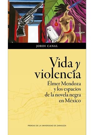 VIDA Y VIOLENCIA | 9788413400983 | CANAL, JORDI