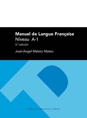 MANUEL DE LANGUE FRANÇAISE. NIVEAU A-1 | 9788417358679 | MELERO MATEO, JOSÉ ÁNGEL