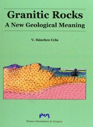 GRANITIC ROCKS. A NEW ECOLOGICAL MEANING | 9788477337119 | SÁNCHEZ CELA, VICENTE ERNESTO