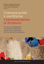 COMUNICACIÓN Y ESCRITURAS: EN TORNO A LA LINGÜÍSTICA Y LA LITERATURA FRANCESAS / COMMUNICATION ET ÉCRITURES: AUTOUR DE LA LINGUISTIQUE ET DE LA LITTÉR | 9788415538745 | BERMEJO LARREA, ESPERANZA / CORCUERA MANSO, JUAN FIDEL / MUELA EZQUERRA, JULIÁN
