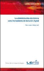 ADMINISTRACIÓN ELECTRÓNICA COMO HERRAMIENTA DE INCLUSIÓN DIGITAL, LA | 9788415274667 | VARIOS AUTORES