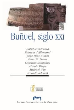 BUÑUEL, SIGLO XXI | 9788477336945 | SANTAOLALLA RAMÓN, ISABEL
