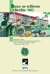 BAXO AS TELLERAS (BERLIN 00) | 9788477336808 | CORTÉS ALONSO, ROBERTO
