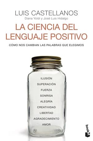CIENCIA DEL LENGUAJE POSITIVO, LA | 9788408242611 | CASTELLANOS, LUIS / YOLDI, DIANA / HIDALGO, JOSÉ LUIS