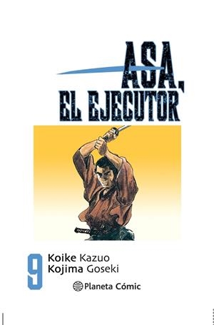 ASA EL EJECUTOR 09 | 9788491460565 | KOIKE, KAZUO / KOJIMA, GOSEKI