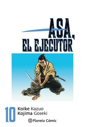 ASA EL EJECUTOR 10 | 9788491460572 | KOIKE, KAZUO / KOJIMA, GOSEKI