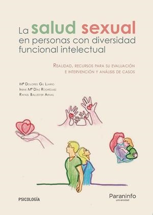 SALUD SEXUAL EN LAS PERSONAS CON DIVERSIDAD FUNCIONAL INTELECTUAL, LA | 9788428344449 | GIL LLARIO, Mª DOLORES / BALLESTER ARNAL