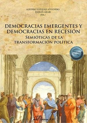 DEMOCRACIAS EMERGENTES Y DEMOCRACIAS EN RECESION | 9788413774930 | VAZQUEZ ATOCHERO, ALFONSO