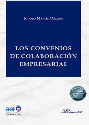 CONVENIOS DE COLABORACION EMPRESARIAL, LOS | 9788413774916 | MARTIN DEGANO, ISIDORO