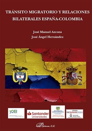 TRANSITO MIGRATORIO Y RELACIONES BILATERALES ESPAÑA-COLOMBIA | 9788413774657 | AZCONA PASTOR, JOSE MANUEL / HERNANDEZ, JO