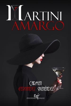 MARTINI AMARGO | 9788412241297 | FERNÁNDEZ MENÉNDEZ, CARMEN