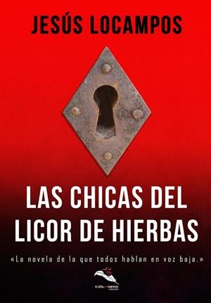 CHICAS DEL LICOR DE HIERBAS, LAS | 9788412362084 | LOCAMPOS, JESUS