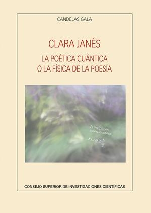 CLARA JANES LA POETICA CUANTICA O LA FISIC | 9788400107710 | GALA, CANDELAS