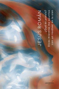 ¿QUÉ ES POESÍA? | 9788417654887 | ROMÁN, JESÚS