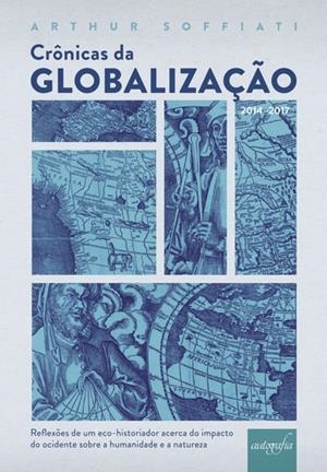 CRÓNICAS DA GLOBALIZAÇAO | 9788551809549 | SOFFIATI, ARTHUR