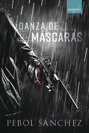 DANZA DE MASCARAS | 9788417169381 | SÁNCHEZ, PEBOL
