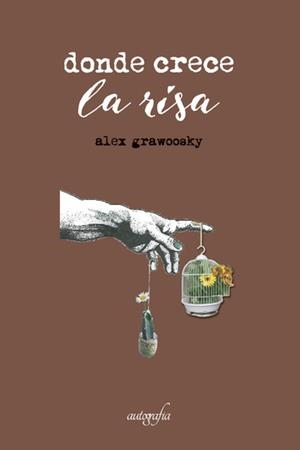 DONDE CRECE LA RISA | 9788417169886 | GRAWOOSKY, ALEX