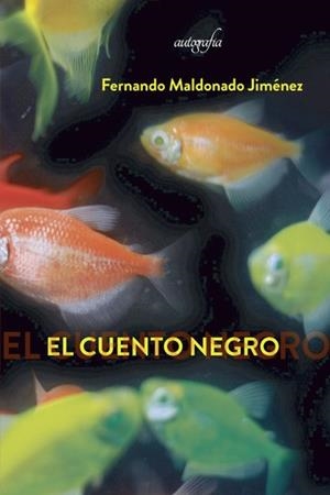 CUENTO NEGRO, EL | 9788418028885 | MALDONADO JIMÉNEZ, FERNANDO